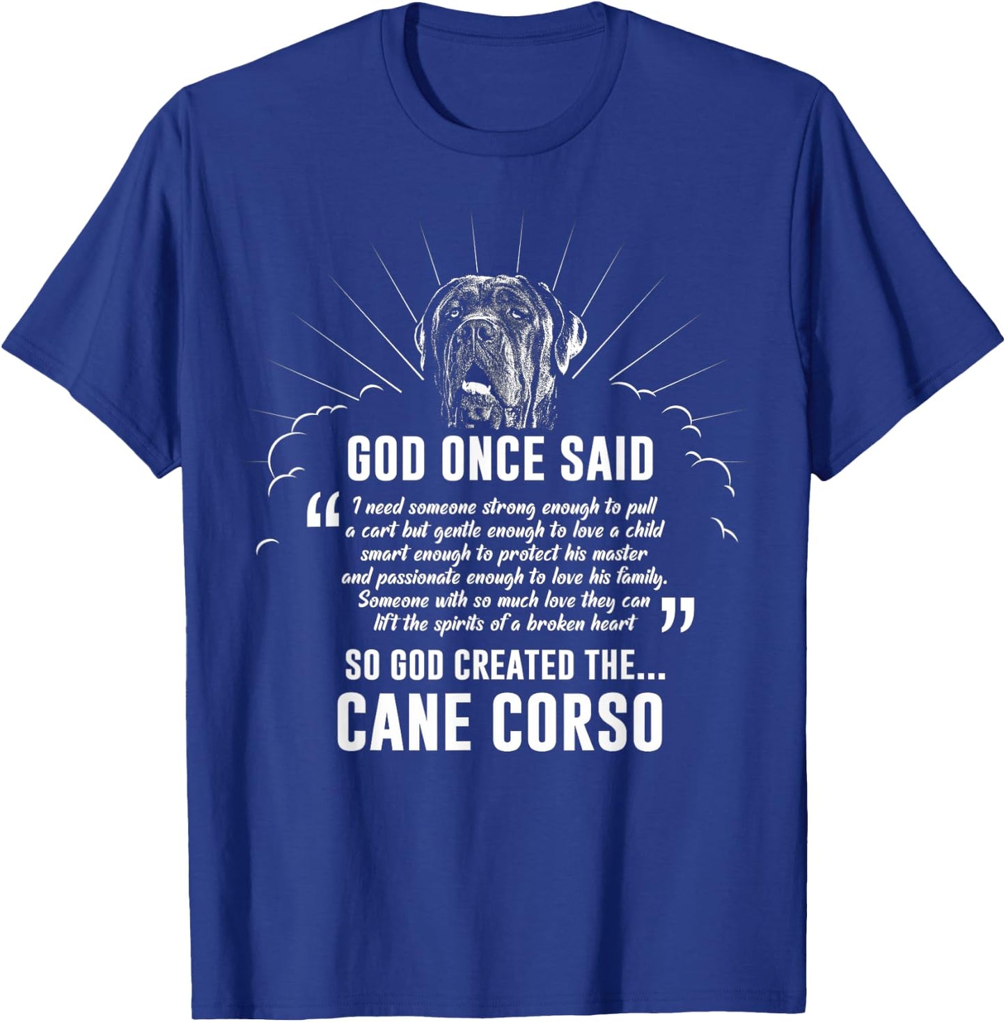 God Once Said Cane Corso Dog Gift Women T-Shirt - T-Shirt | Royal