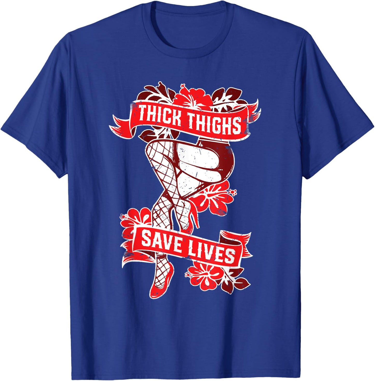 Thick Thighs Save Lives Gym Humor Funny Fitness T shirt T-Shirt - T-Shirt | Royal