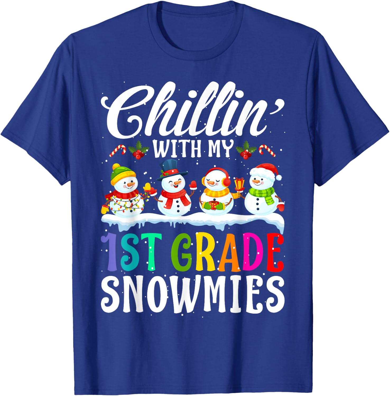 Chillin' With My 1st Grade Snowmies Teacher Xmas Gifts Women Kids T-Shirt - T-Shirt | Royal