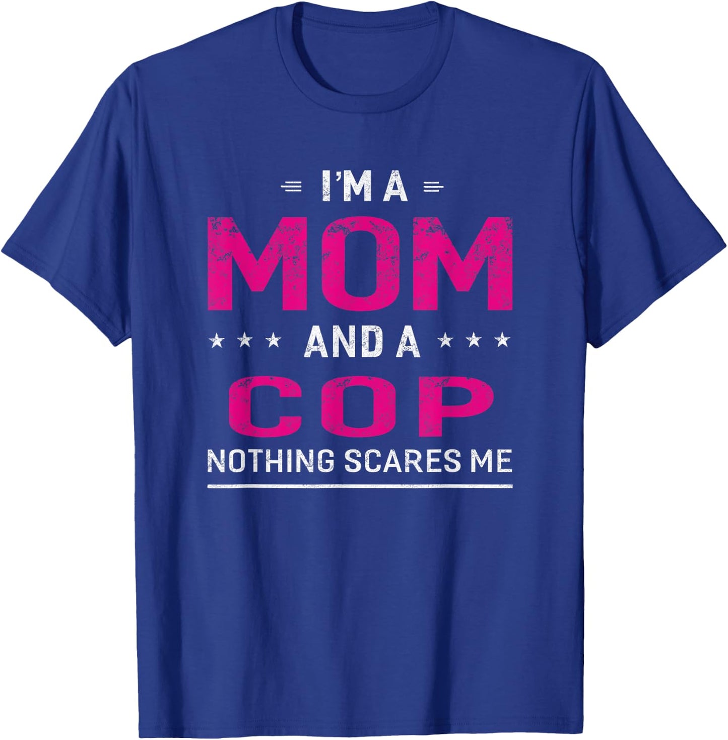 Mom Cop Wife Husband Mother Funny T-Shirt - T-Shirt | Royal