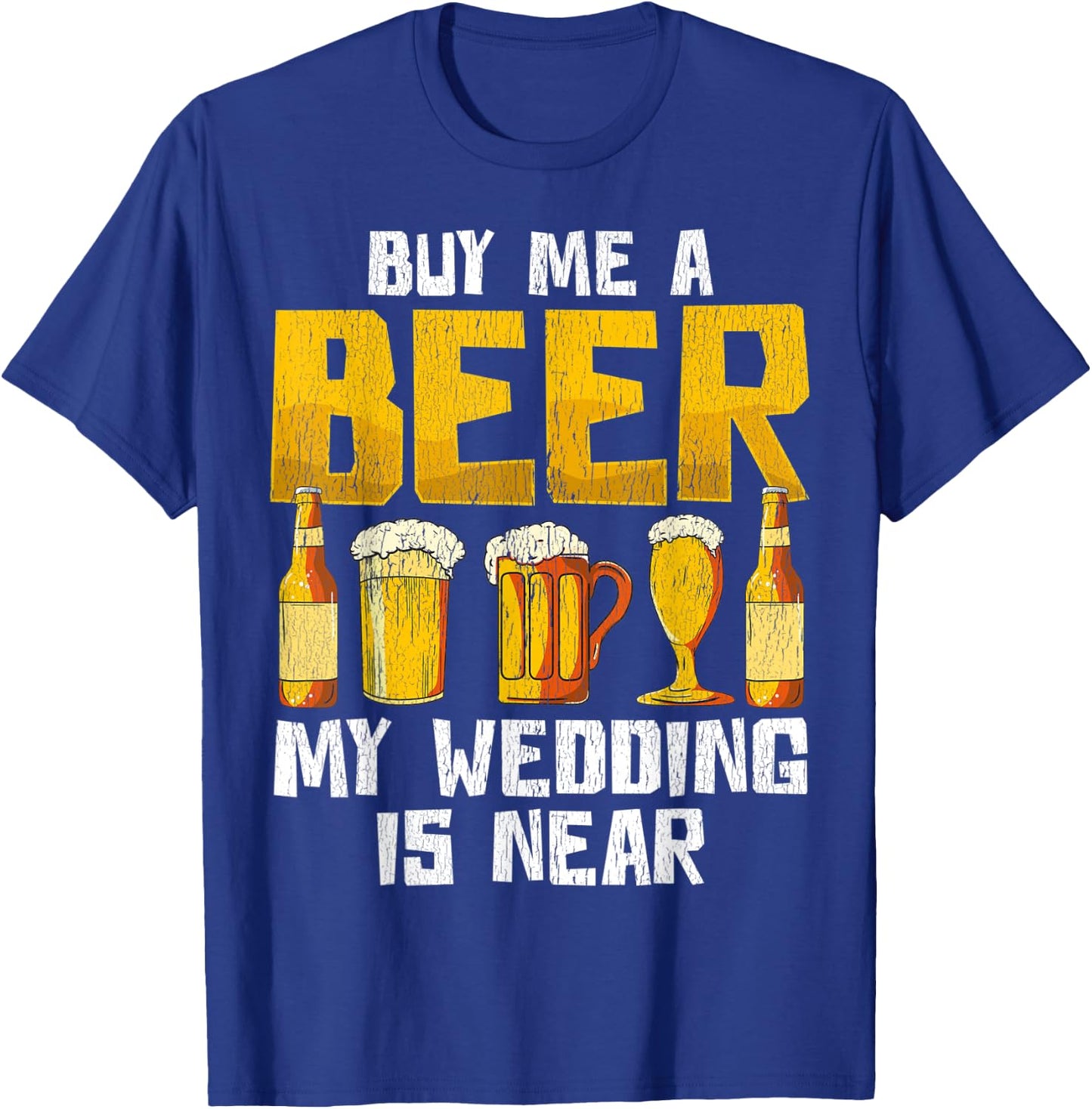 Beer Engagement Funny Apparel Gift Almost Married T-Shirt - T-Shirt | Royal