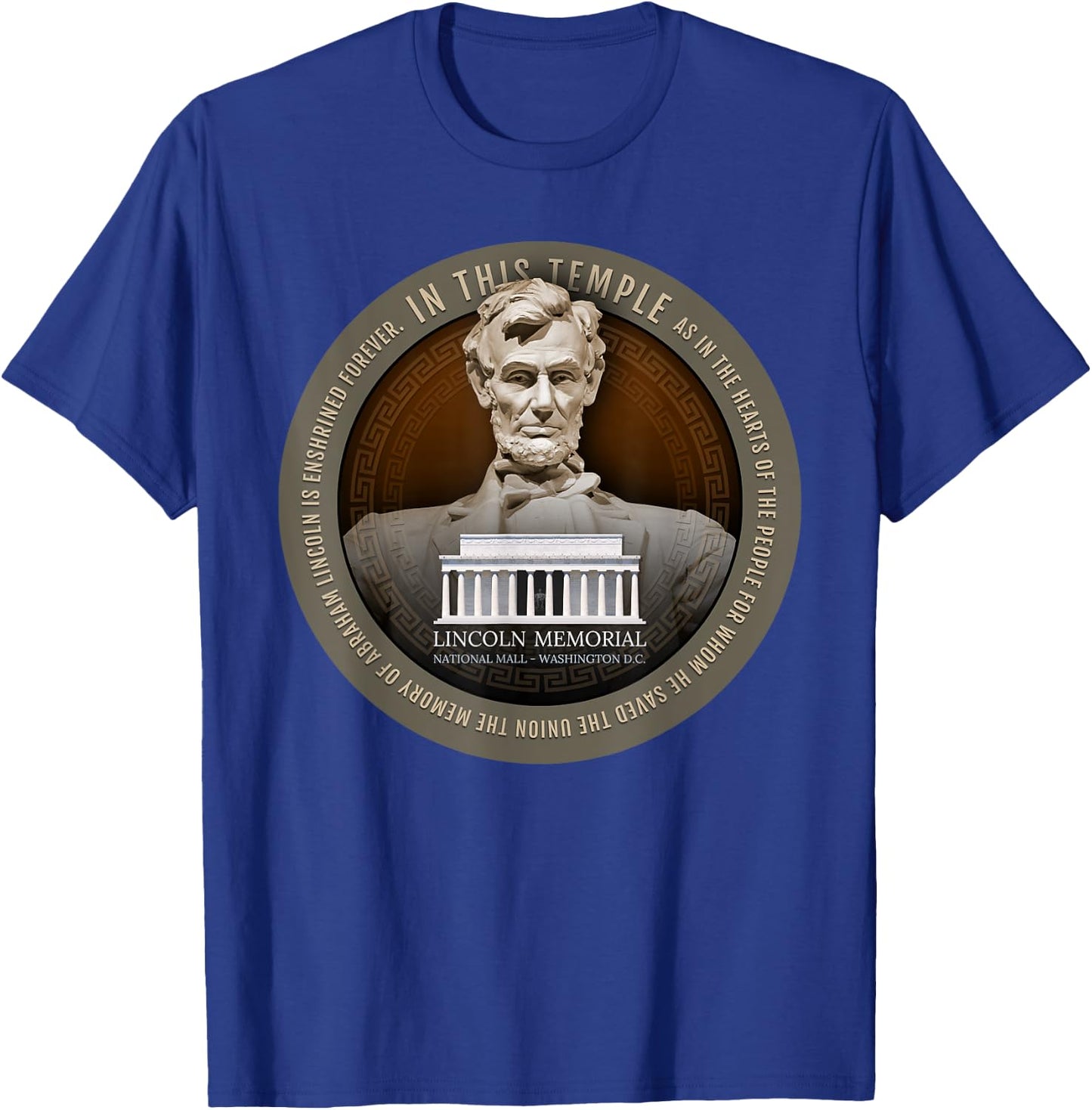 Abraham Abe Lincoln Memorial National Mall Washington D.C. T-Shirt - T-Shirt | Royal