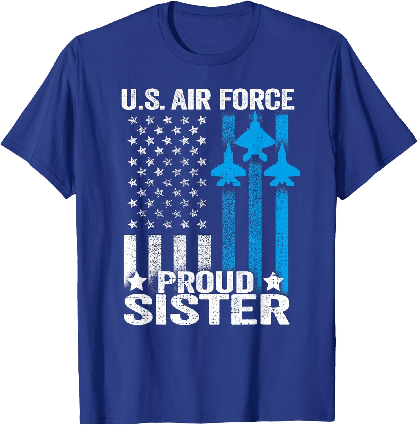 Proud Sister US Air Force Shirt - USAF T-Shirt - T-Shirt | Royal