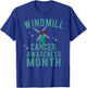 Windmill Cancer Awareness Month Parody Wind Turbines Noise T-Shirt - T-Shirt | Royal