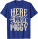 Here Piggy Piggy T shirt Boar Hunting Vintage Pig Hog Hunter T-Shirt - T-Shirt | Royal