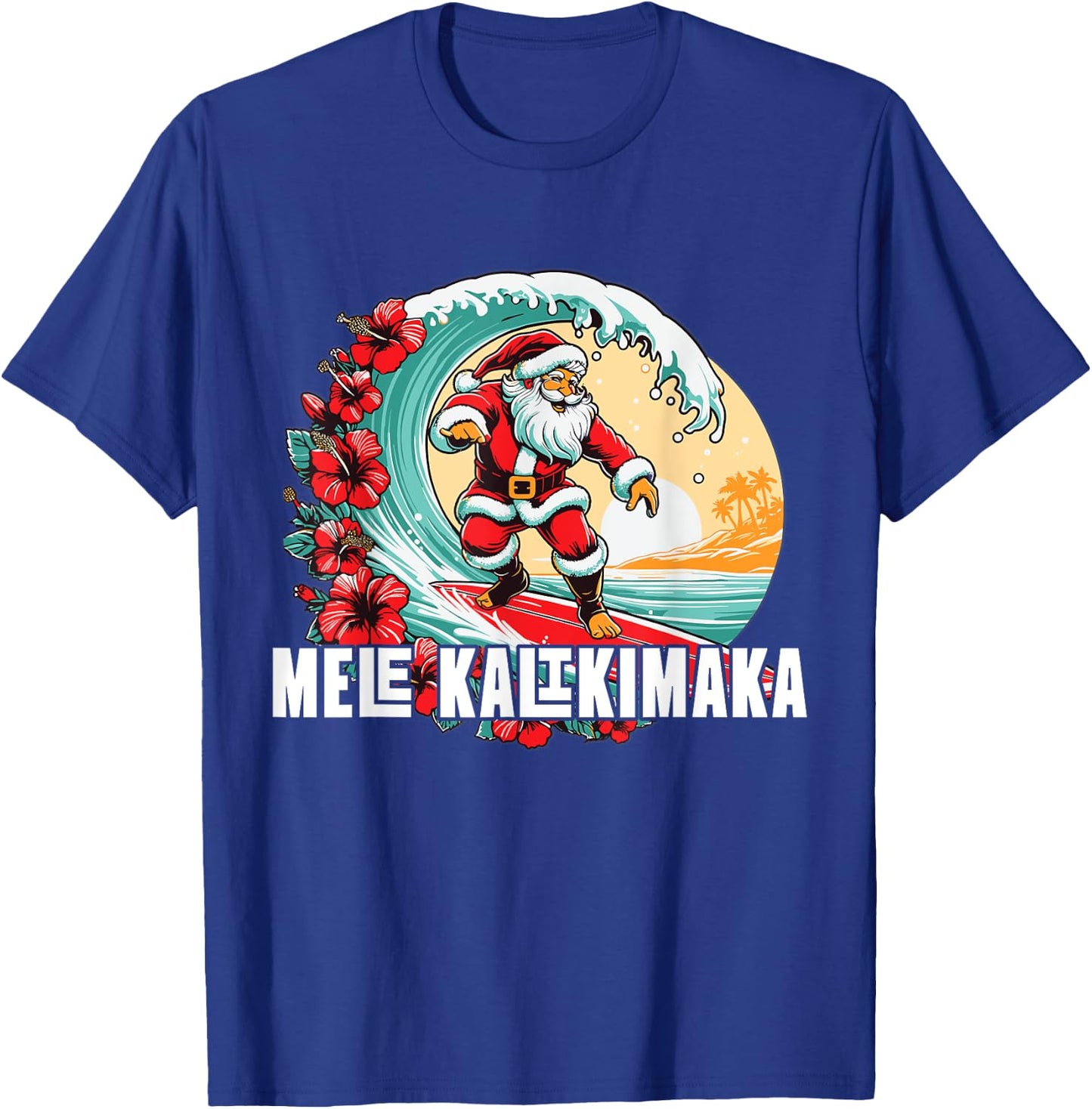 Mele Kalikimaka Hawaii Santa Hawaiian Christmas T-Shirt - T-Shirt | Royal