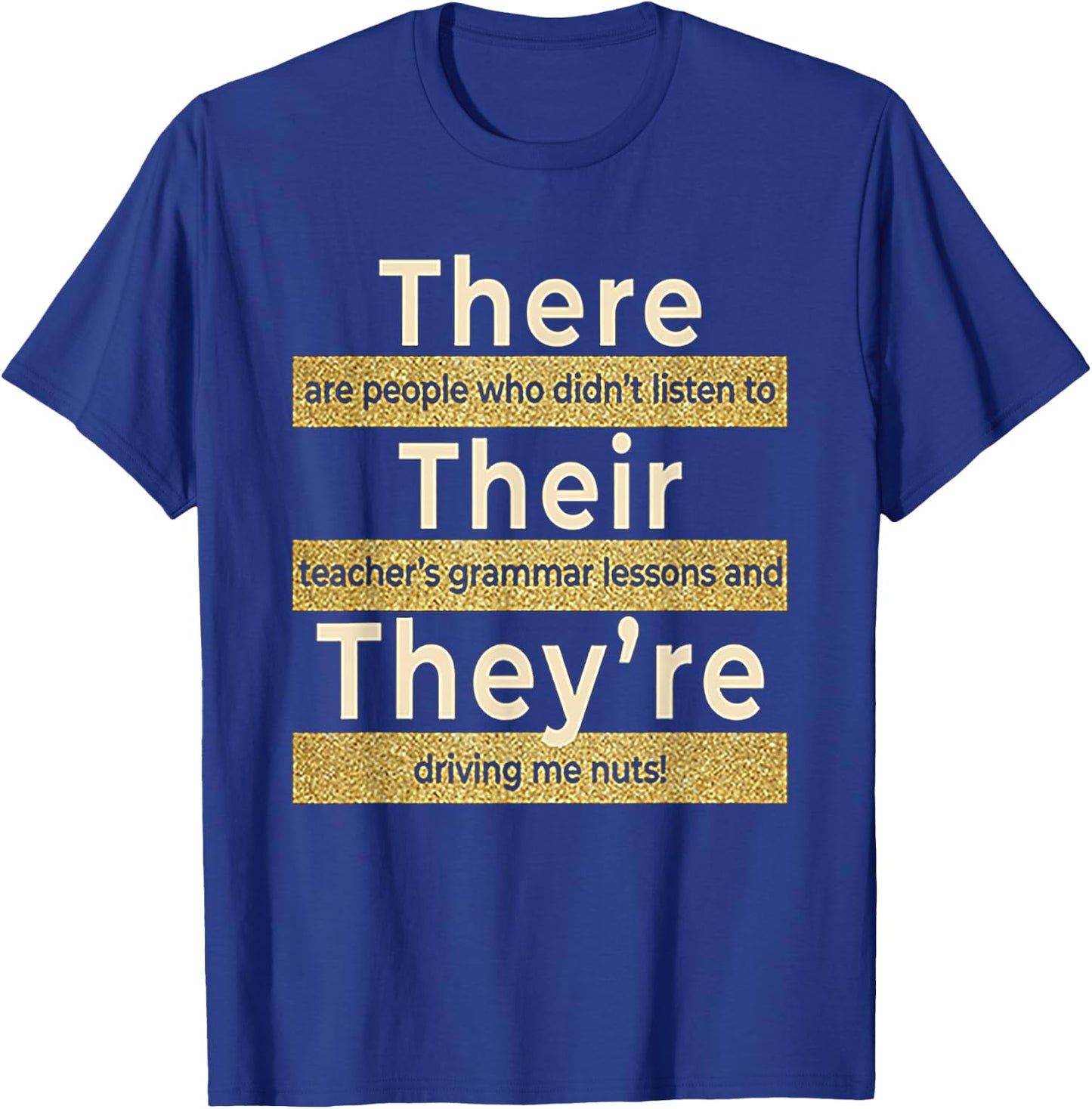 There Their They're T shirt English Grammar Funny Teacher Women T-Shirt - T-Shirt | Royal