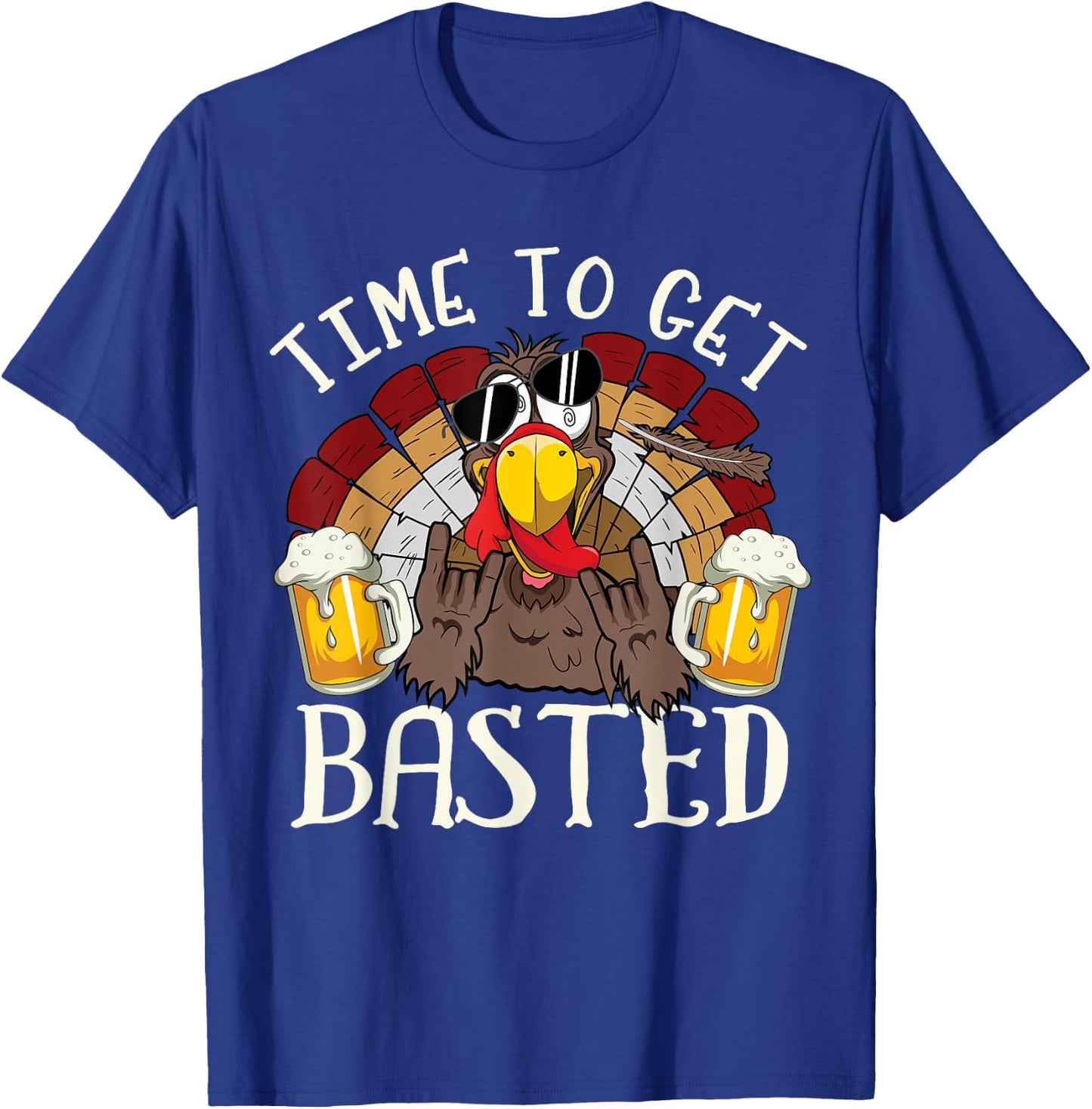 Time To Get Basted Shirt Beer Costume Let's Get Adult Turkey T-Shirt - T-Shirt | Royal