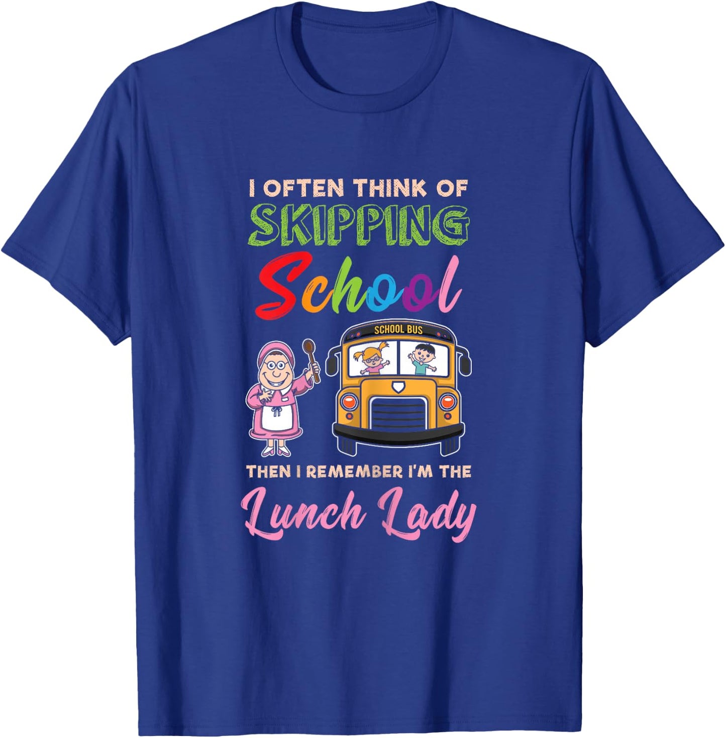 Funny School Lunch Lady Cafeteria - Cute Lunch Lady T-Shirt - T-Shirt | Royal