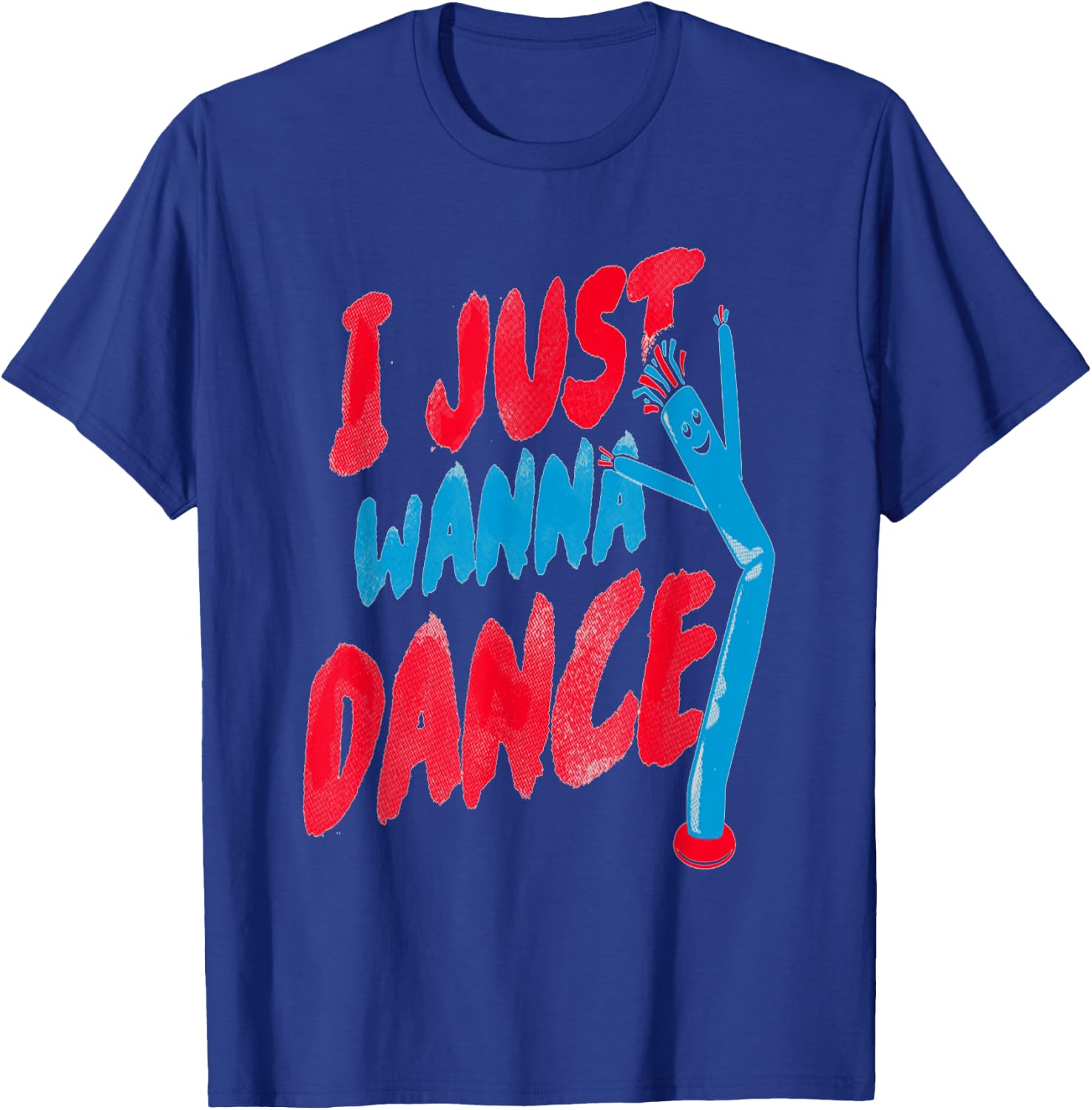 I just Wanna Dance Party T-Shirt - T-Shirt | Royal