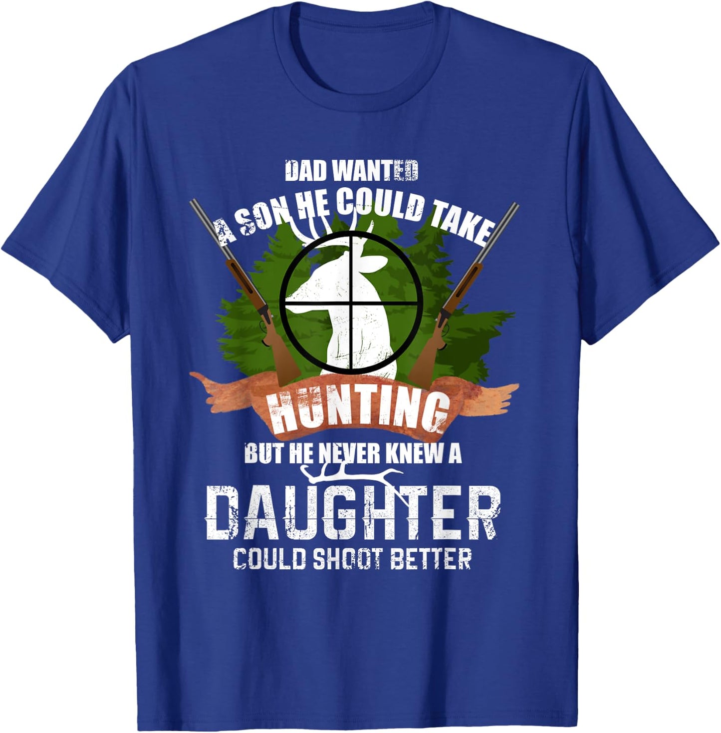 Deer Hunting Gear T Shirt Father Daughter Shirt Pro Gun Gift T-Shirt - T-Shirt | Royal