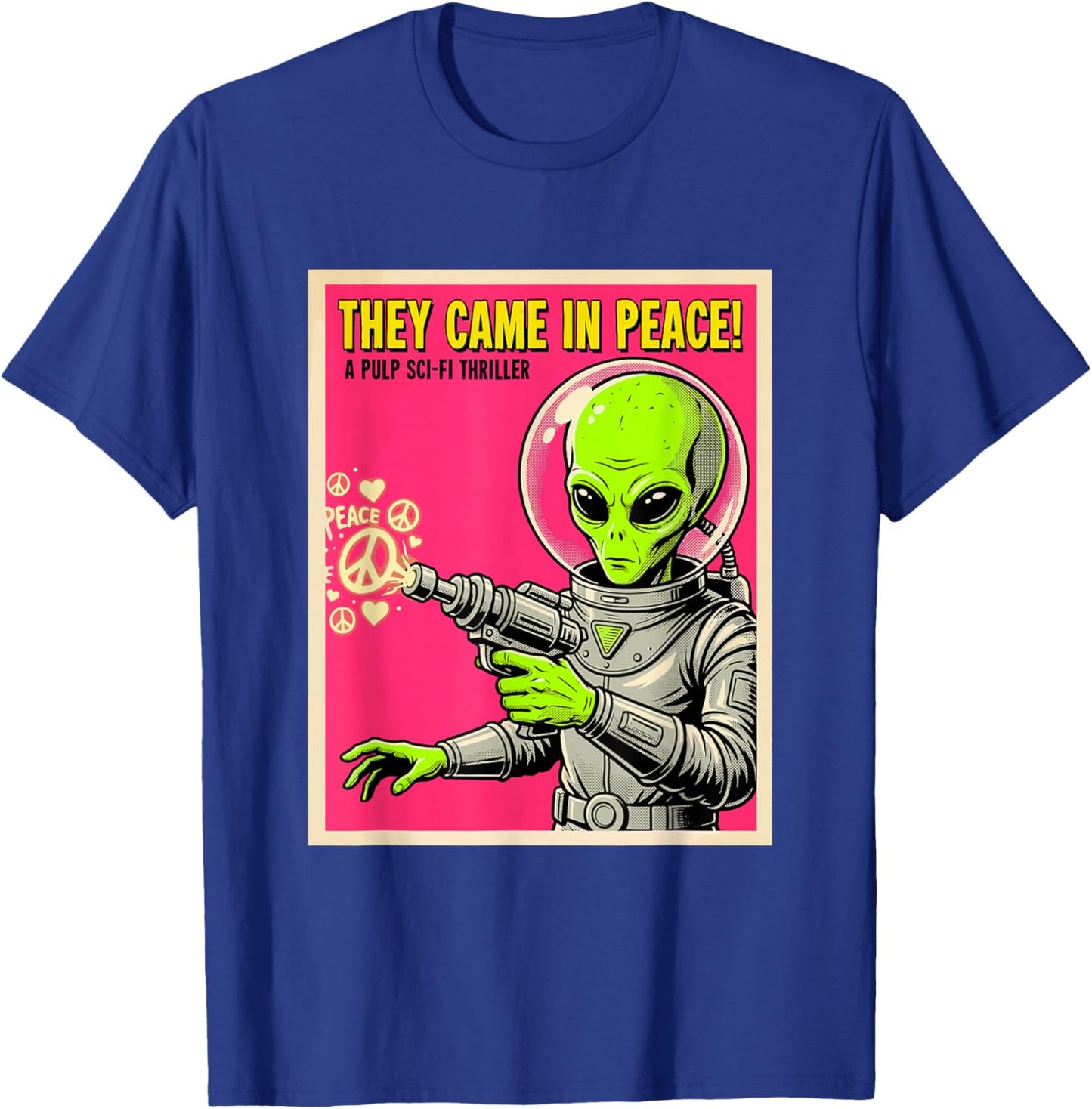 They Came in Peace Vintage Alien Sci-Fi UFO Comic Meme T-Shirt - T-Shirt | Royal