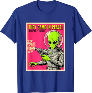 They Came in Peace Vintage Alien Sci-Fi UFO Comic Meme T-Shirt - T-Shirt | Royal