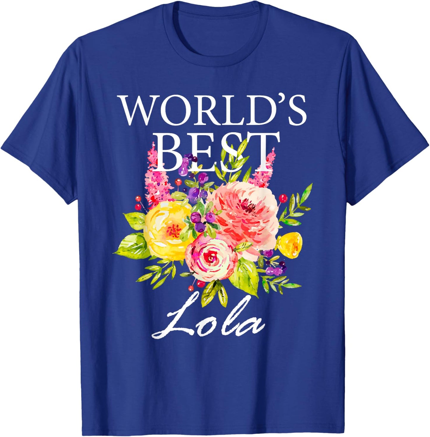 World's Best Lola Filipino Grandma Mother's Day Flower T-Shirt - T-Shirt | Royal