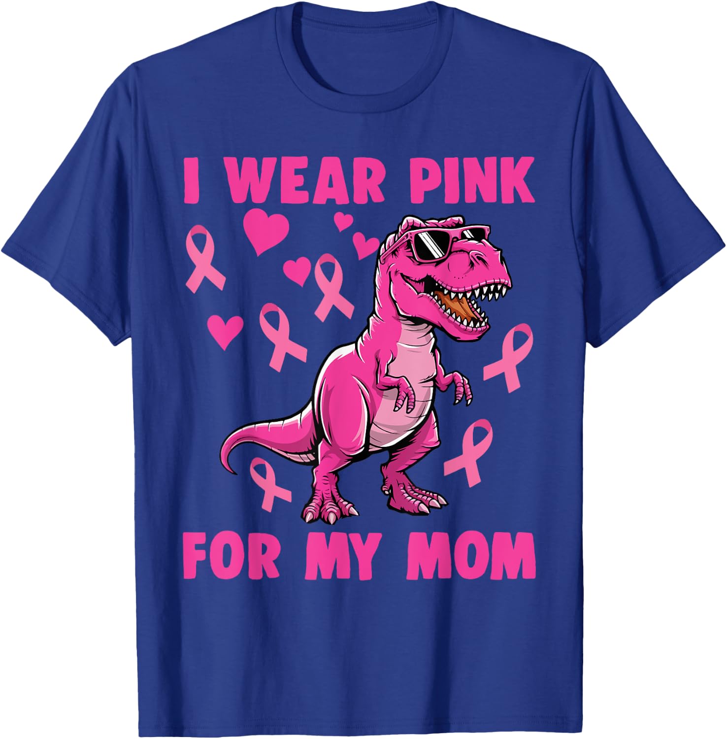 I Wear Pink For My Mom T-rex Dinosaur Breast Cancer T-Shirt - T-Shirt | Royal