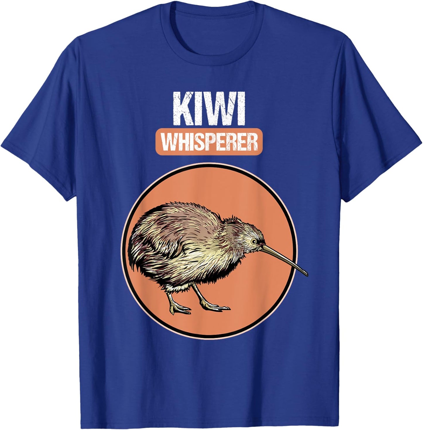 Kiwi Whisperer. Kiwis Kiwi Bird Kiwi T-Shirt - T-Shirt | Royal
