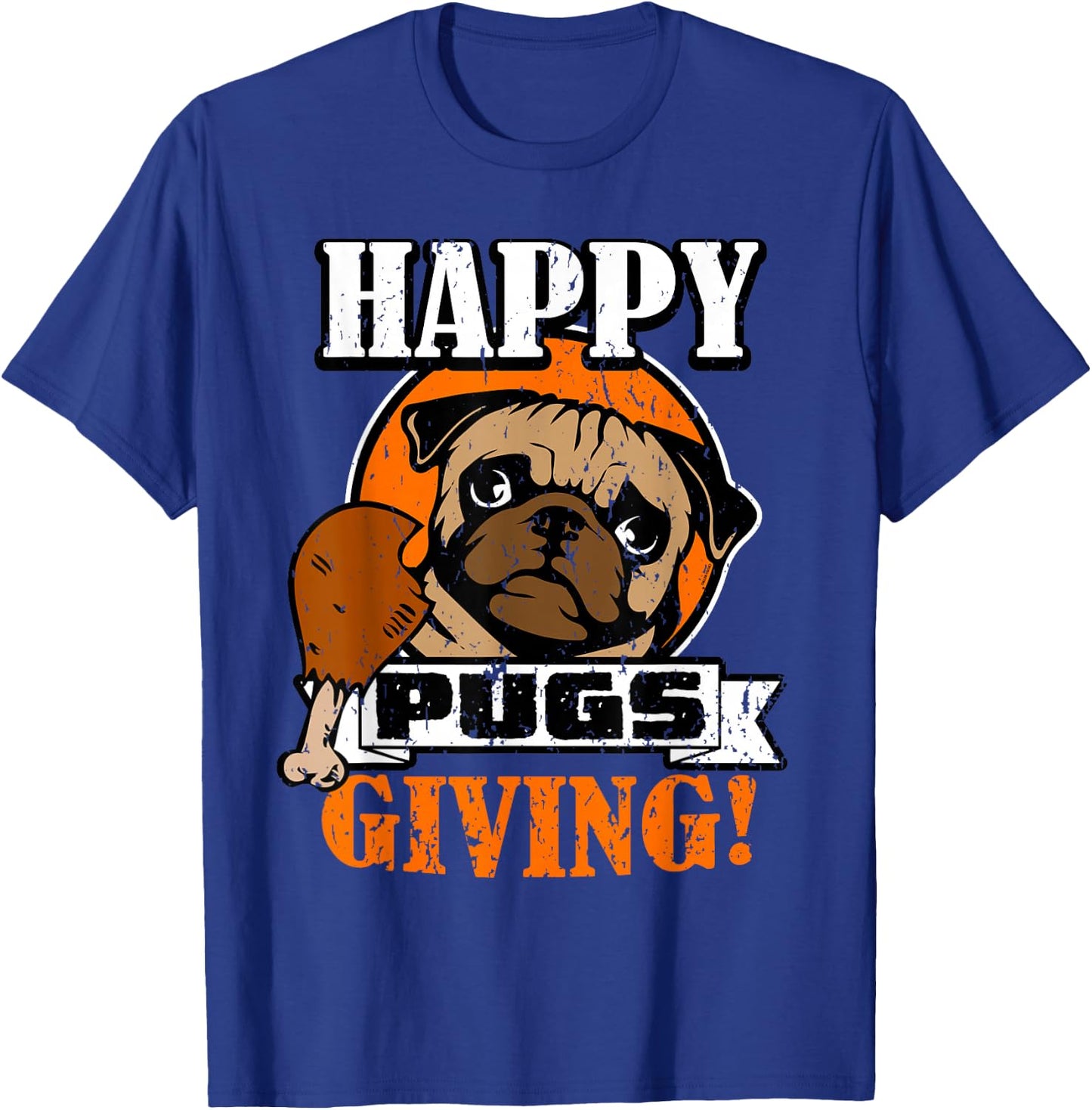 Funny Pug Dog Shirt Happy Pugsgiving Thanksgiving T Shirt Men Women Girls Kids T-Shirt - T-Shirt | Royal