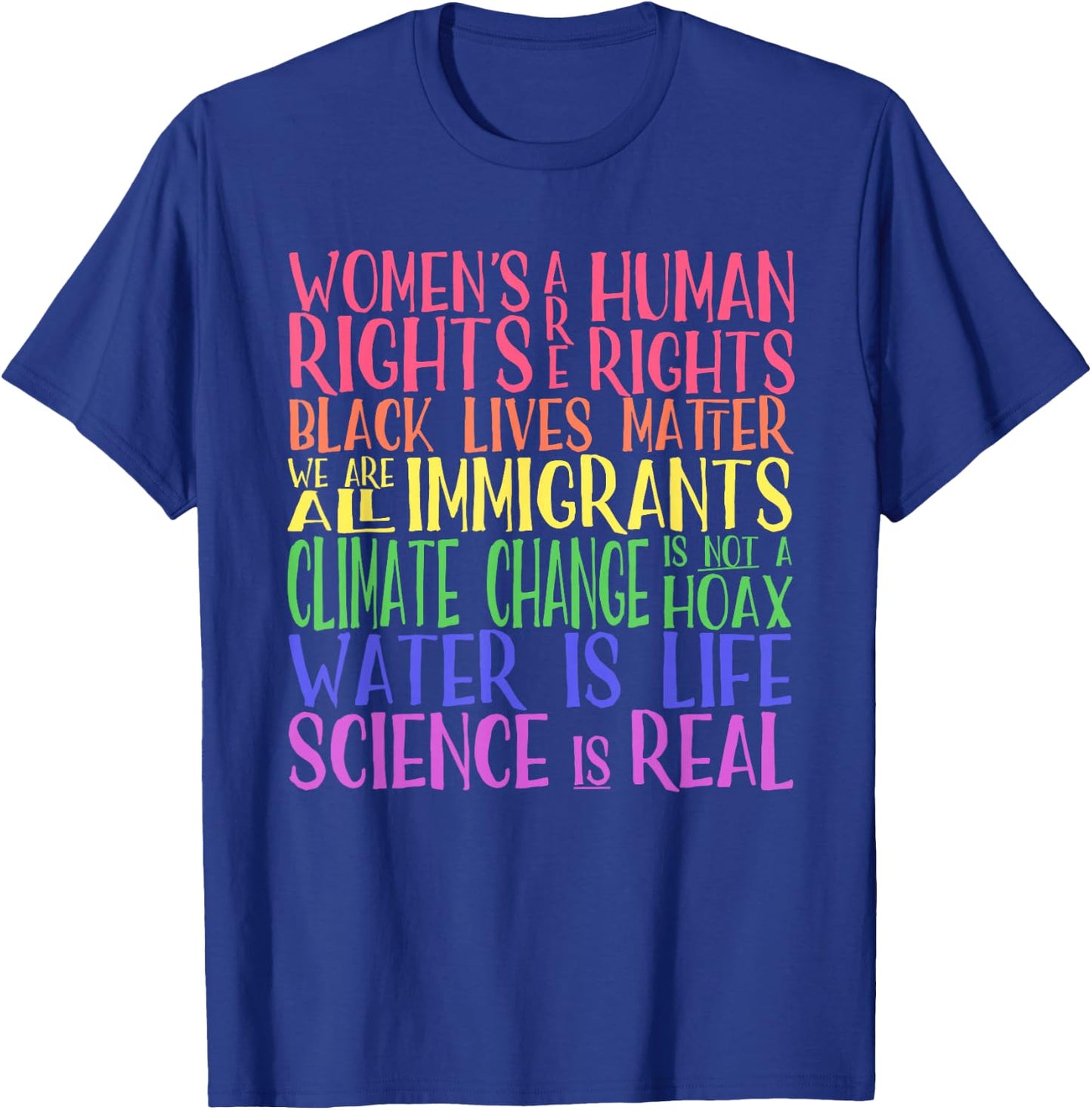 Political Protest Rainbow- Equality, Science and Justice T-Shirt - T-Shirt | Royal