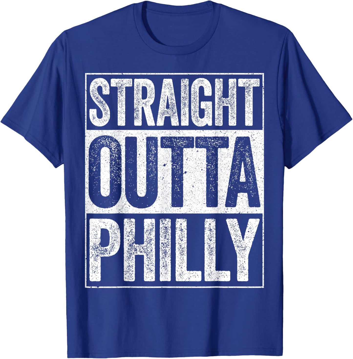 Straight Outta Philly Pennsylvania State Shirt T-Shirt - T-Shirt | Royal