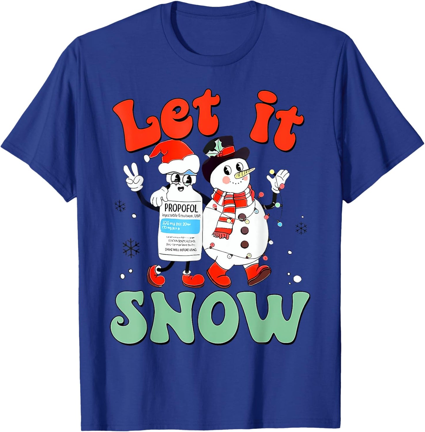 Let It Snow Propofol Christmas Picu Nicu Sticu Nurse Pajamas T-Shirt - T-Shirt | Royal