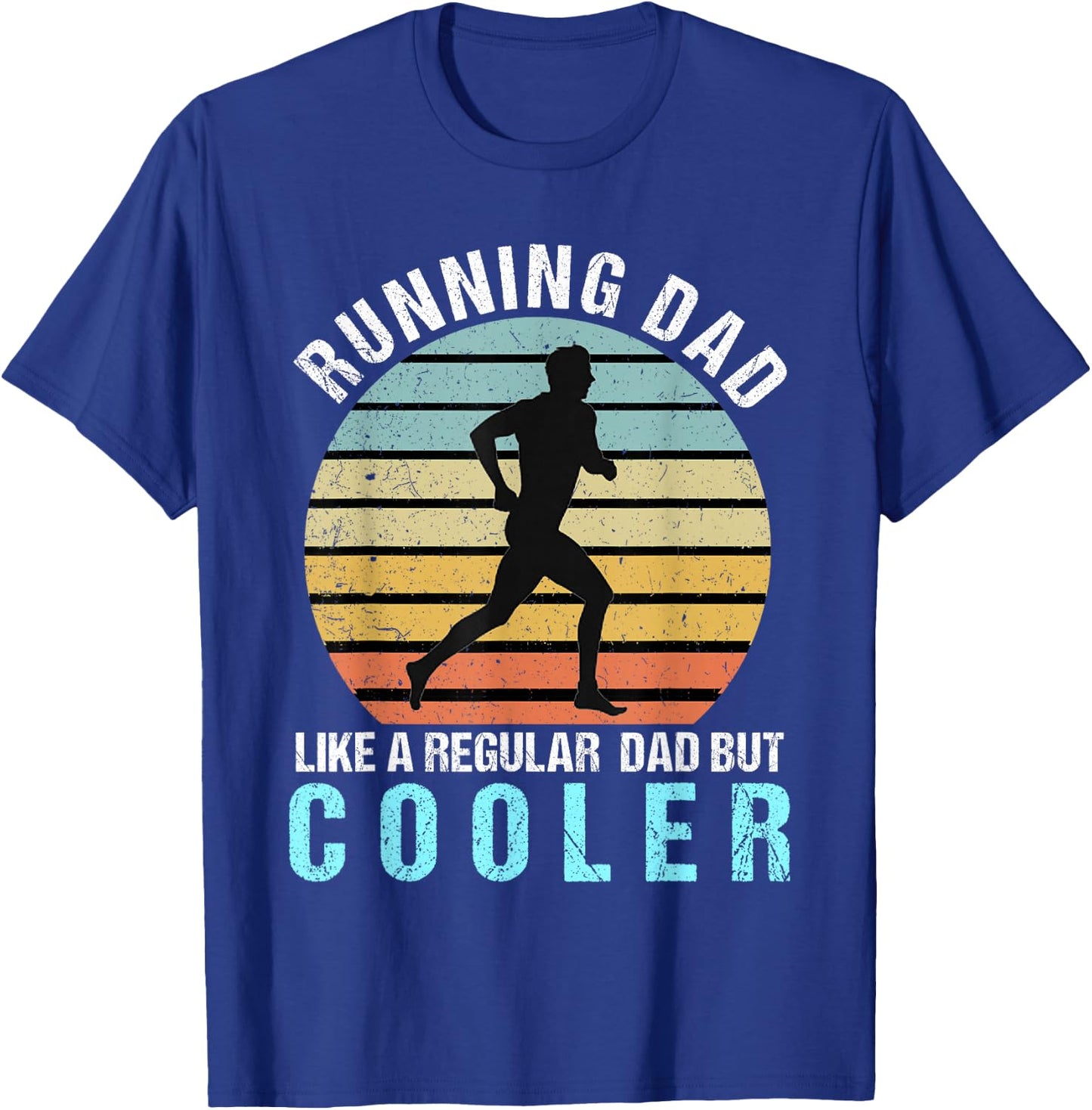 Running Dad Like A Regular Dad But Cooler Shirt Running Dad T-Shirt - T-Shirt | Royal