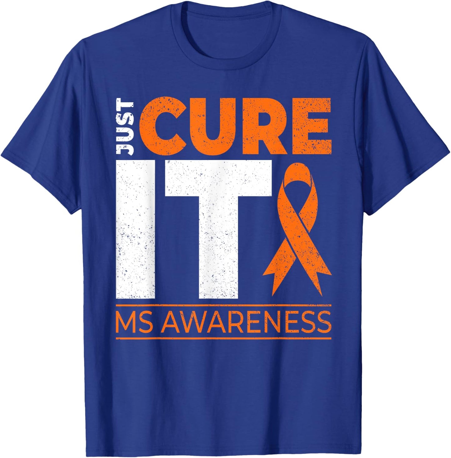 Just Cure It MS Multiple Sclerosis Awareness Ribbon T-Shirt - T-Shirt | Royal