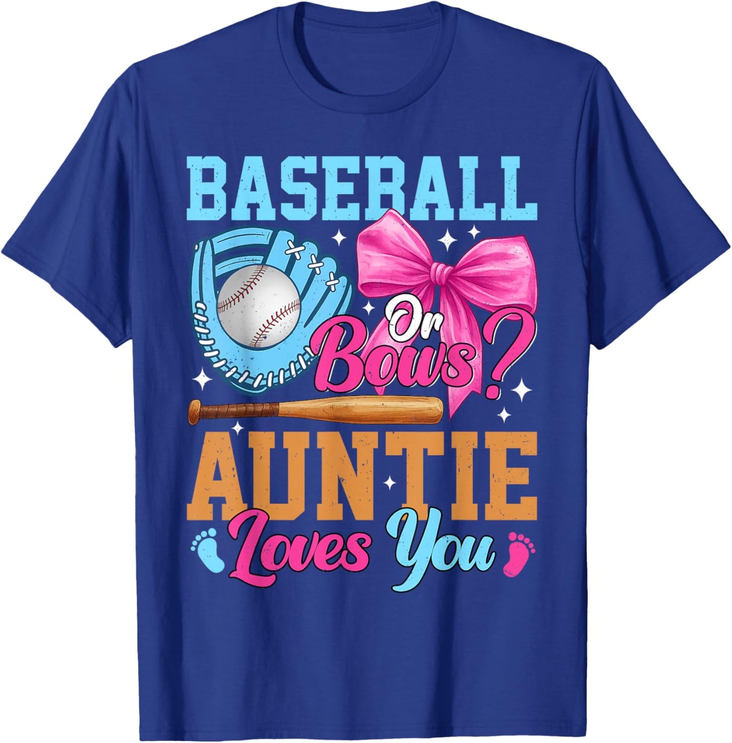 Baseball Or Bows Your Auntie Loves You Gender Reveal T-Shirt - T-Shirt | Royal