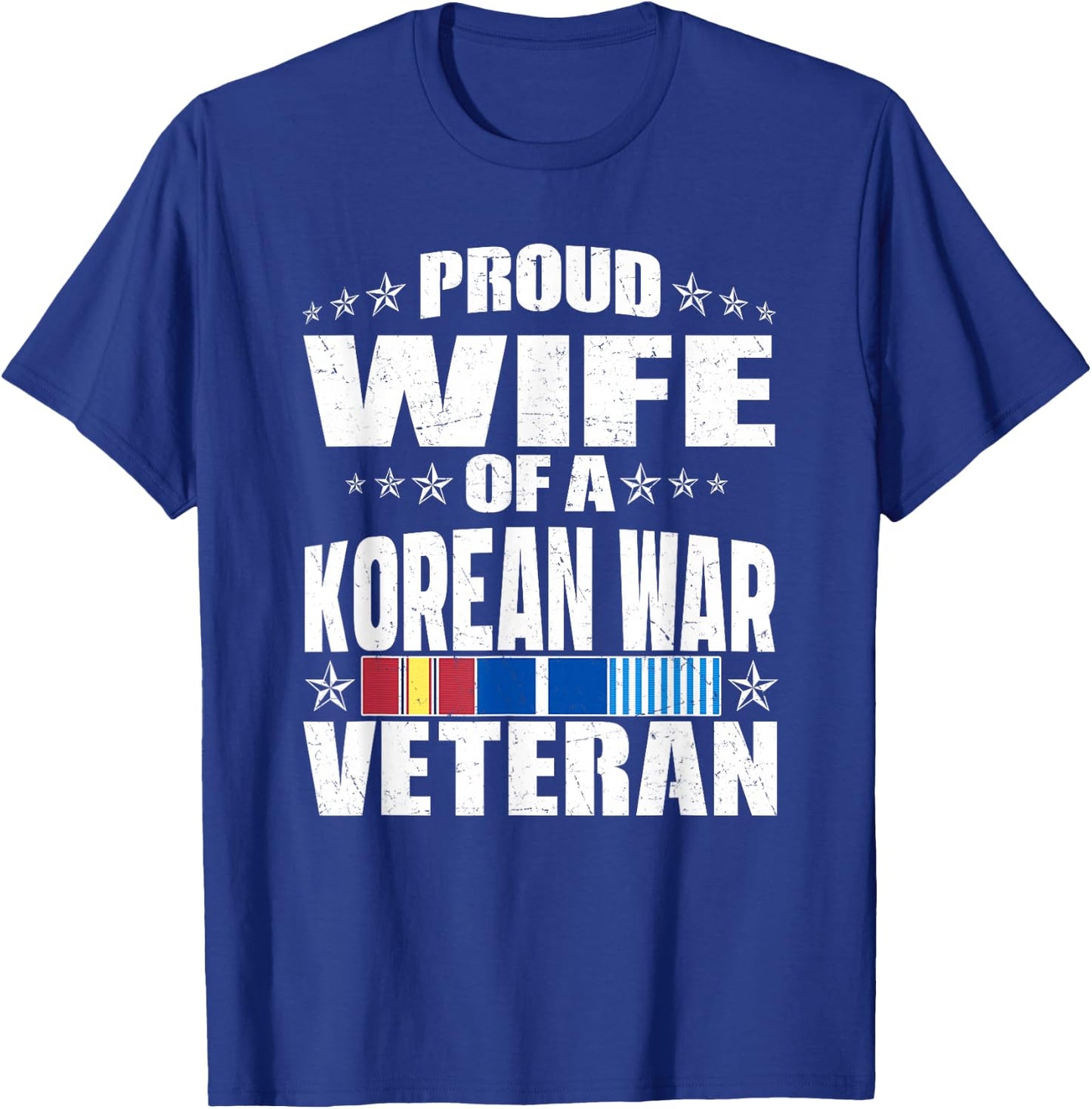 Proud Wife Of A Korean War Veteran Military Veterans Spouse T-Shirt - T-Shirt | Royal