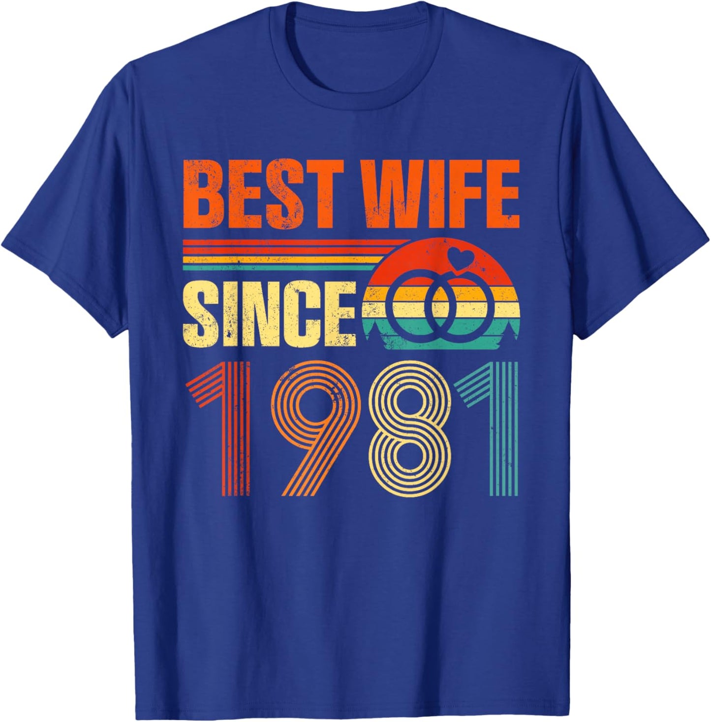 Vintage Distressed Best Wife Since 1981 45th Anniversary T-Shirt - T-Shirt | Royal