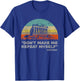 Don't Make Me Repeat Myself Funny History T-Shirt - T-Shirt | Royal