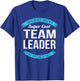 Team Leader Gifts Funny T-Shirt - T-Shirt | Royal