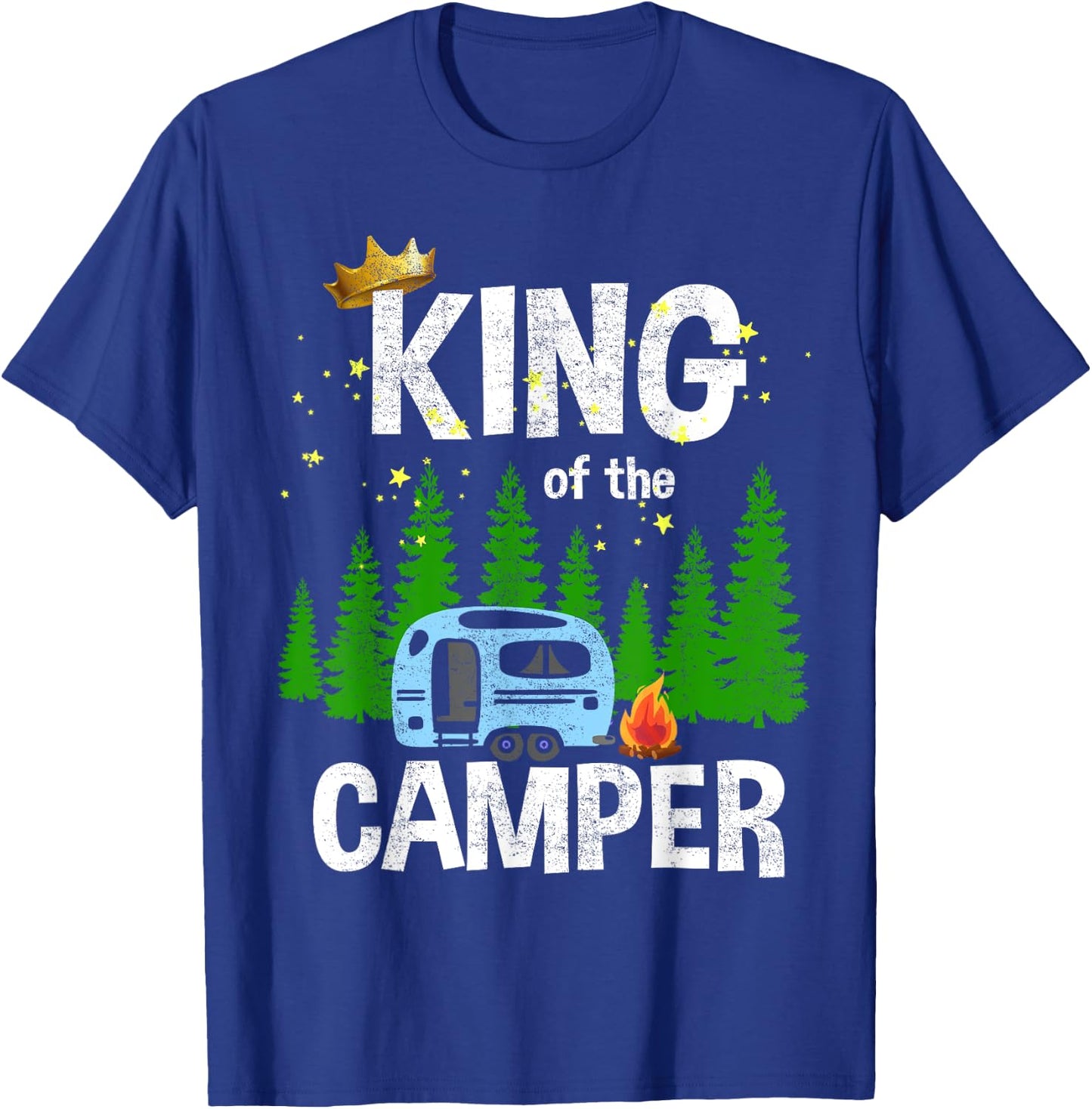 King Of The Camper Camping Travel Trailer Road Traveler T-Shirt - T-Shirt | Royal