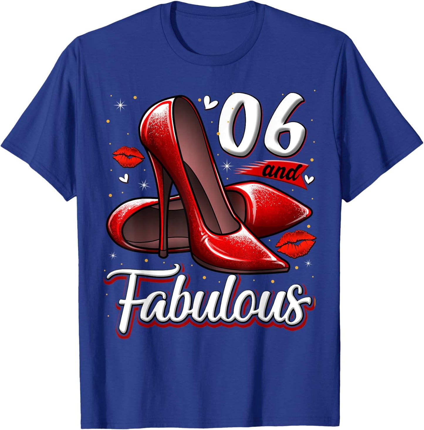 6 and Fabulous High Heels Stepping Into My 6th Birthday T-Shirt - T-Shirt | Royal