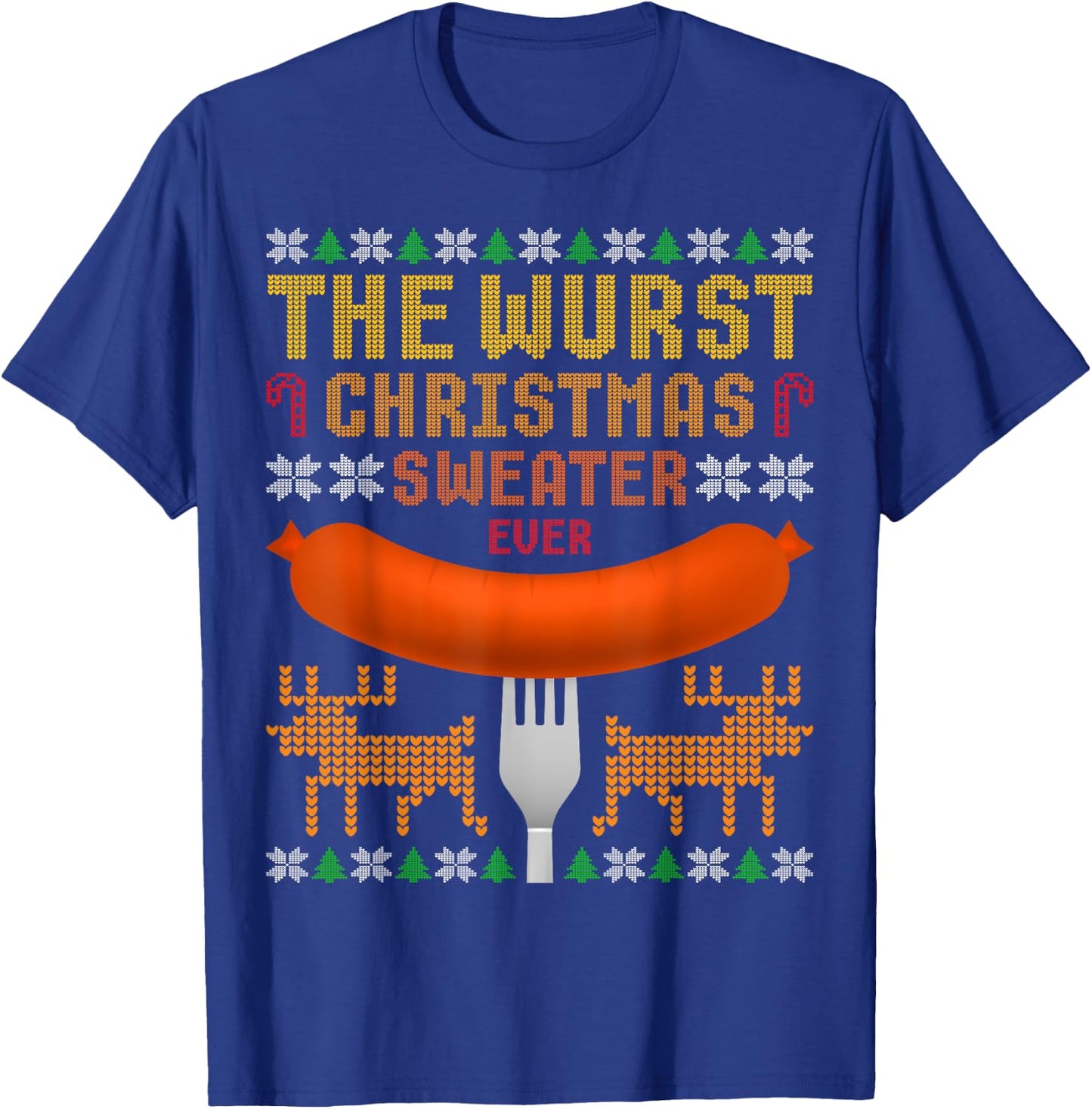 The Wurst Christmas Sweater Ever. Ugly Christmas Sweater T T-Shirt - T-Shirt | Royal