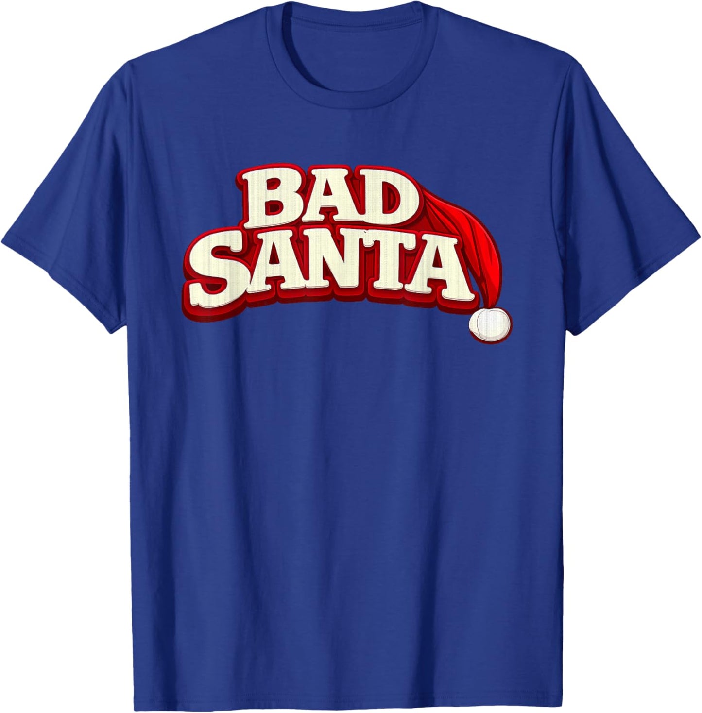 Bad Santa Christmas Text Graphic T-Shirt - T-Shirt | Royal