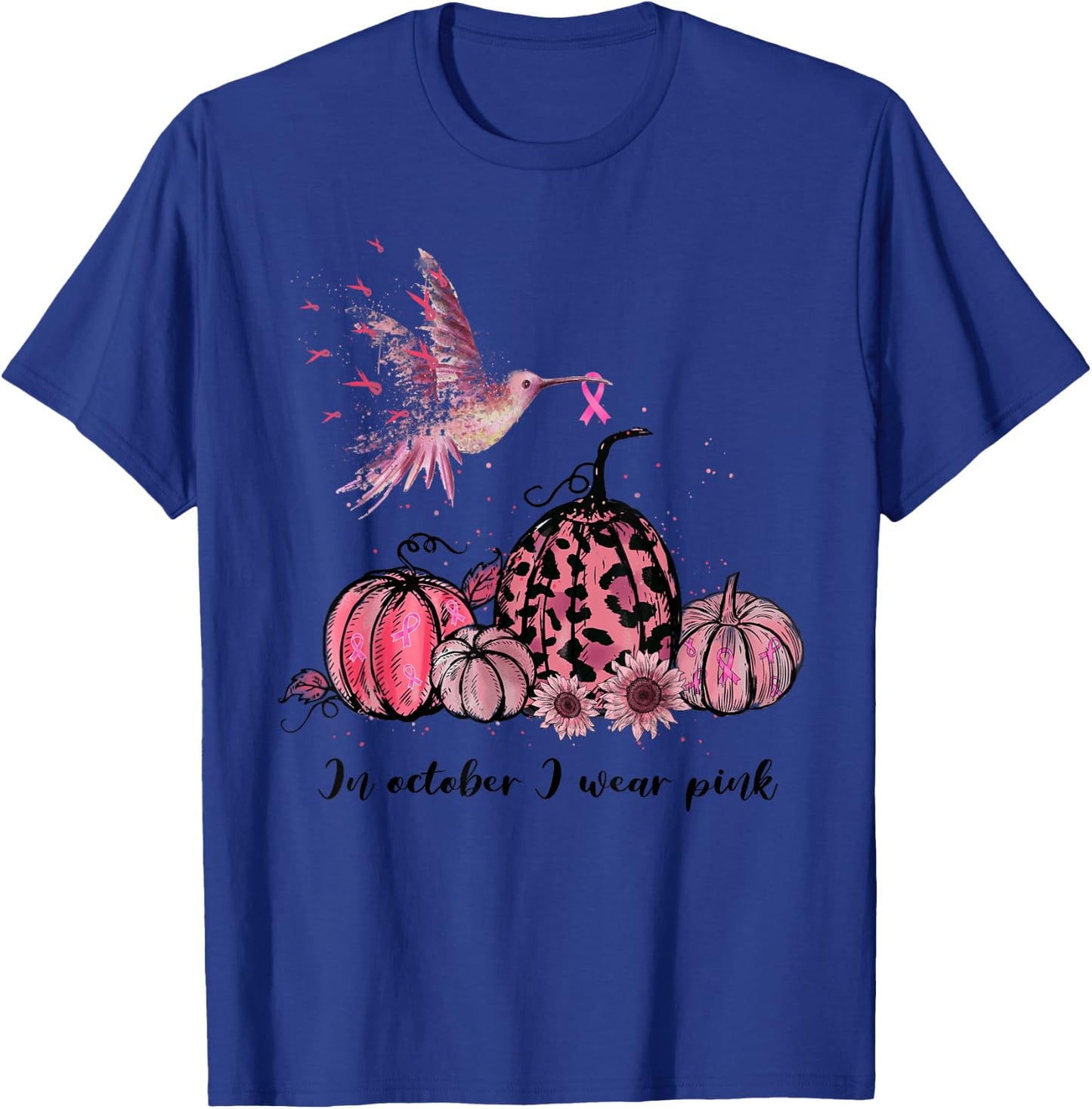 In October We Wear Pink Hummingbird Breast Cancer Awareness T-Shirt - T-Shirt | Royal