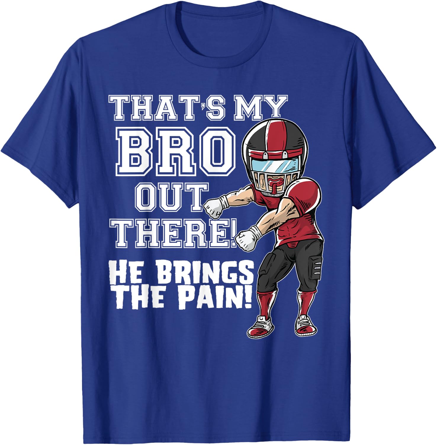 That's My Bro Out There Red Football Brother Sister T-Shirt - T-Shirt | Royal
