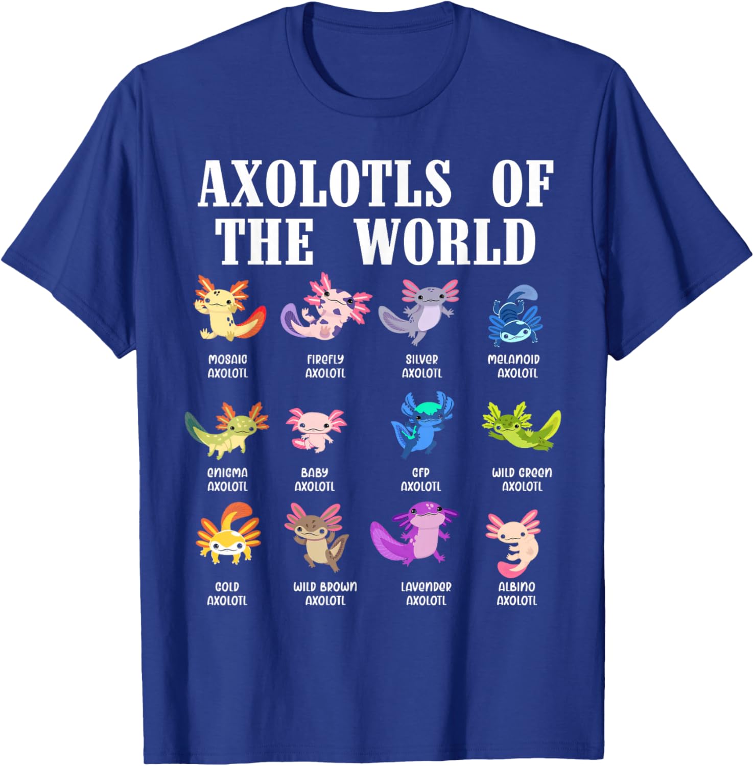 Axolotls of The World Kawaii Axolotl Animals Kids Boys Girls T-Shirt - T-Shirt | Royal