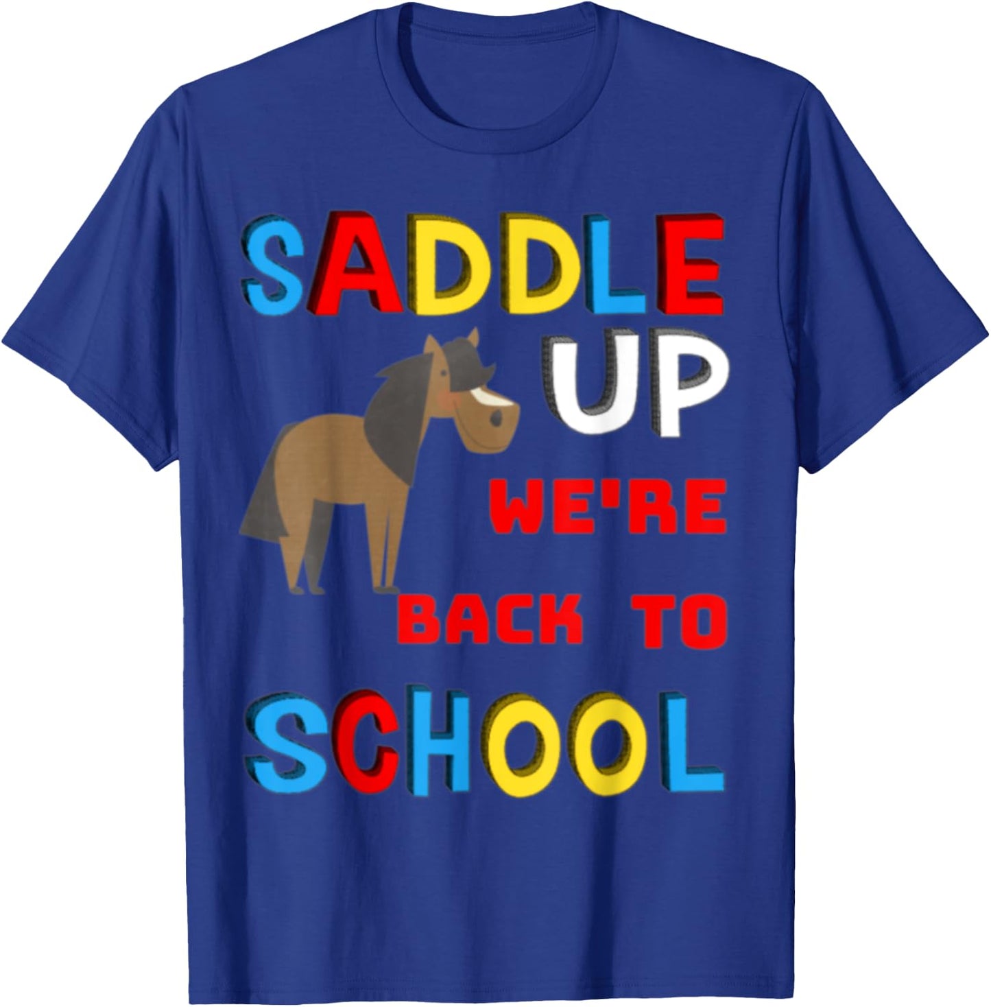 Saddle Up We're Back To School Horse Student Teacher Gift Women Kids T-Shirt - T-Shirt | Royal