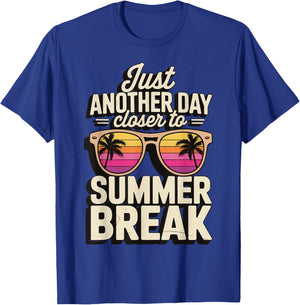 Just Another Day Closer To Summer Break T-Shirt - T-Shirt | Royal