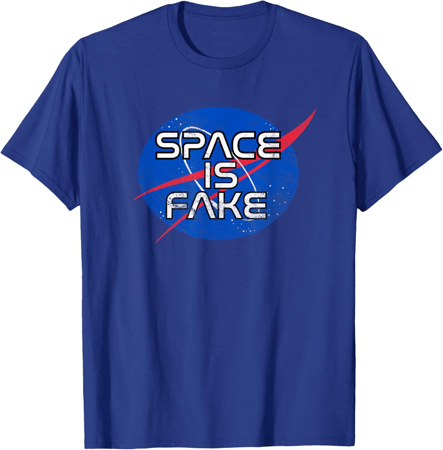 "SPACE IS FAKE" Funny Space Conspiracy Meme T-Shirt - T-Shirt | Royal