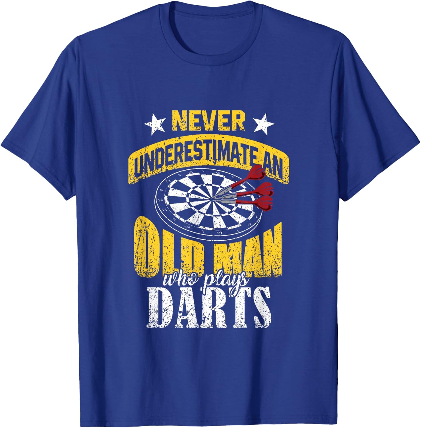 Dart Gift Underestimate Never an Old Darts Player T-Shirt - T-Shirt | Royal