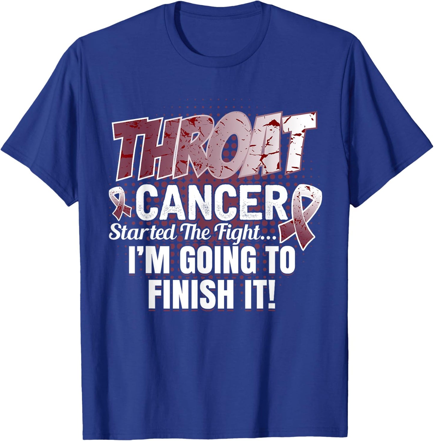 Throat Cancer Awareness I'll finish this fight T-Shirt - T-Shirt | Royal