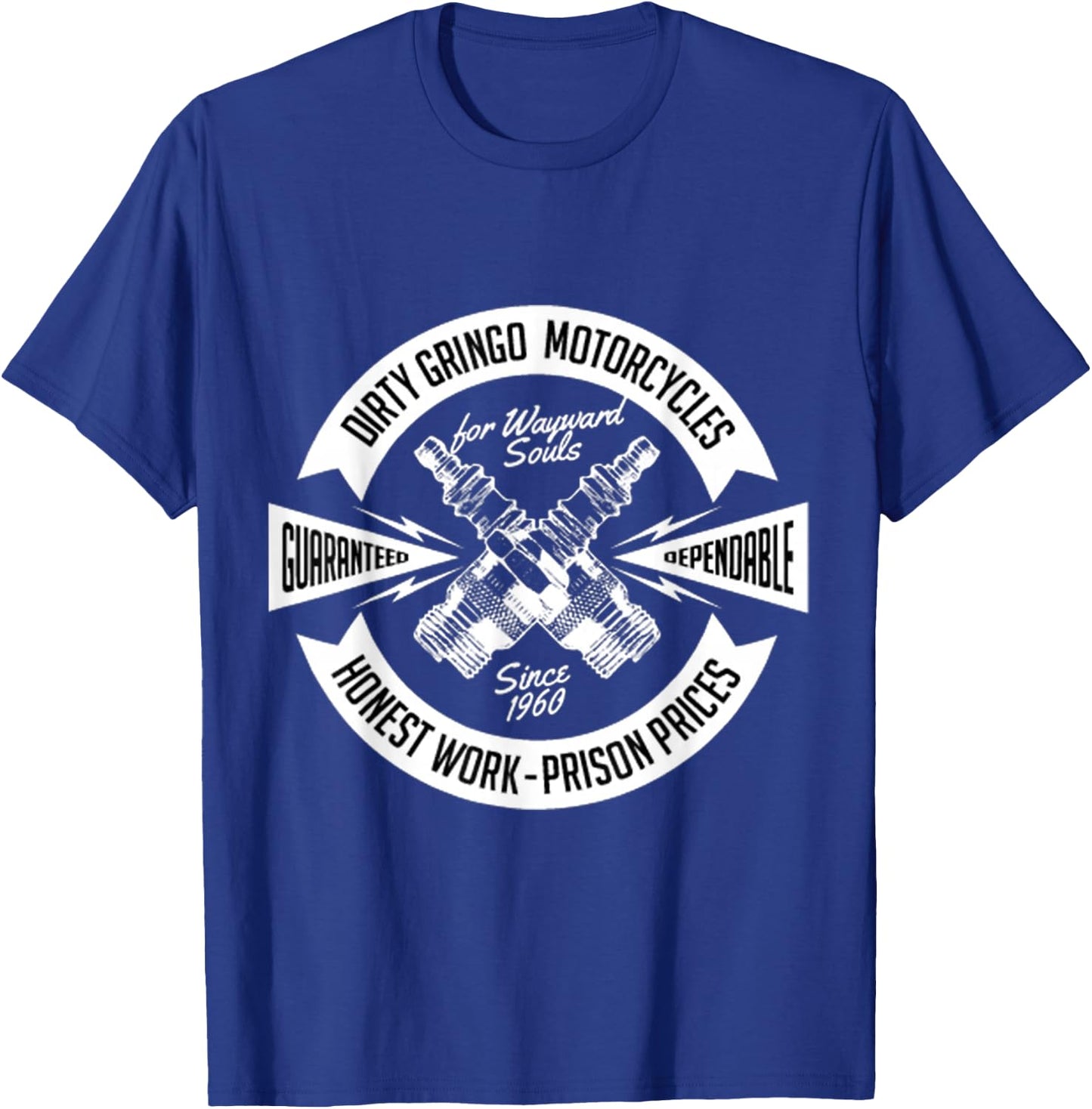 The Dirty Gringo Motorcycle Rat Rod Crossed Spark Plugs Sexy T-Shirt - T-Shirt | Royal