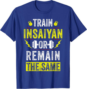 Train Insaiyan Workout Anime Gym Awesome Gifts Idea T-Shirt - T-Shirt | Royal