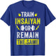 Train Insaiyan Workout Anime Gym Awesome Gifts Idea T-Shirt - T-Shirt | Royal