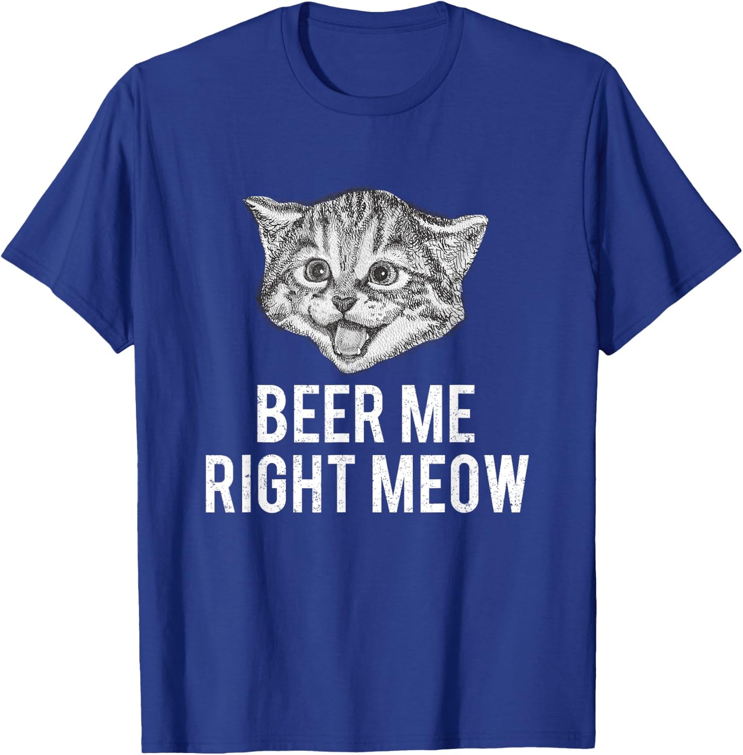 Beer Me Right Meow Cute Cat Drinking Pun Funny Gift Women T-Shirt - T-Shirt | Royal