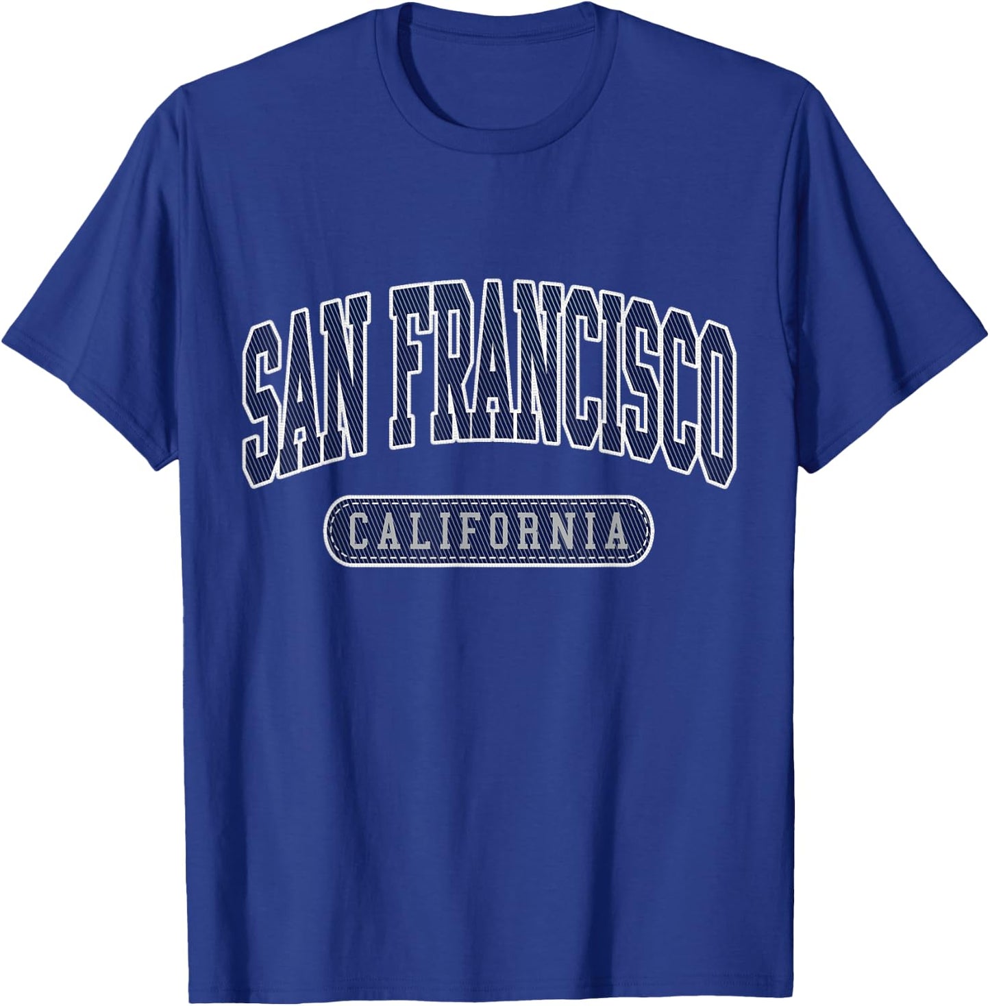 San Francisco California State Cali Life Shirt T-Shirt - T-Shirt | Royal
