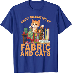 Easily Distracted By Fabric and Cats Quilting Sewing T-Shirt - T-Shirt | Royal
