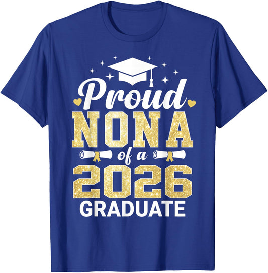 Proud Nona of A 2026 Graduate Class of Graduation T-Shirt - T-Shirt | Royal